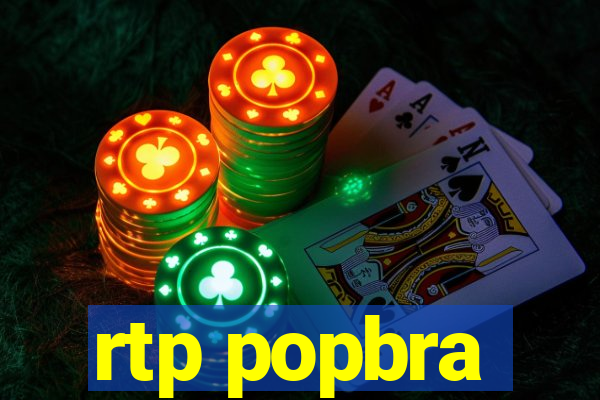 rtp popbra